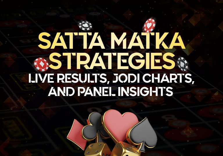 Satta Matka Strategies: Matka Live, Kalyan Matka, Prabhat Satta